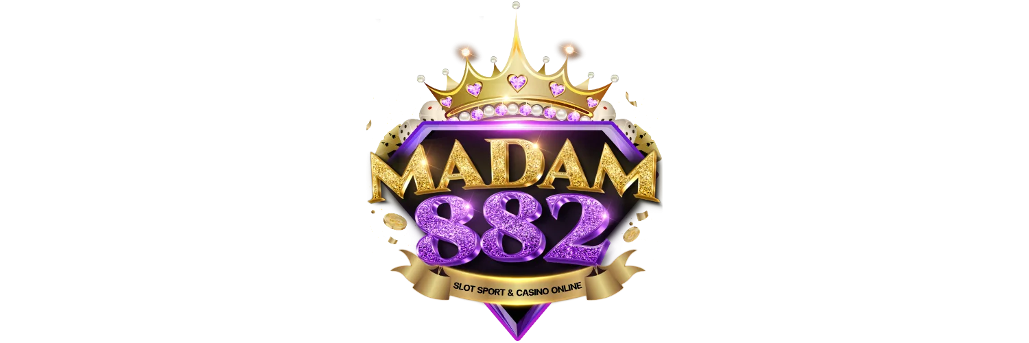 MADAM882 คาสิโนออนไลน์เว็บตรง สล็อต คาสิโนสด | สมัคร